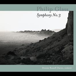 Symphony No. 3: Music From "The Voyage" & "The Civil Wars"; The Light 2005 Philip Glass Symphony No. 3: Music From "The Voyage" & "The Civil Wars"; The Light 2005 Philip Glass