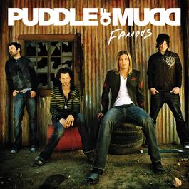 Famous 2007 Puddle Of Mudd Famous 2007 Puddle Of Mudd