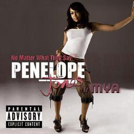 No Matter What They Say 2006 penelope jones No Matter What They Say 2006 penelope jones
