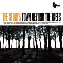 Town Beyond The Trees 2008 The Storys Town Beyond The Trees 2008 The Storys