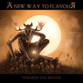 Towards The Skyline 2012 A New Way To Flavour Towards The Skyline 2012 A New Way To Flavour