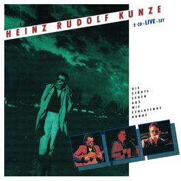 Der Schwere Mut 1990 Heinz Rudolf Kunze Der Schwere Mut 1990 Heinz Rudolf Kunze
