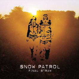Final Straw (Ecopac) 2008 Snow Patrol Final Straw (Ecopac) 2008 Snow Patrol