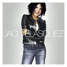 Unspoken (Album Version) 2003 Jaci Velasquez Unspoken (Album Version) 2003 Jaci Velasquez