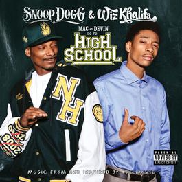 Mac and Devin Go To High School (Music From and Inspired By The Movie) 2013 Snoop Dogg Mac and Devin Go To High School (Music From and Inspired By The Movie) 2013 Snoop Dogg
