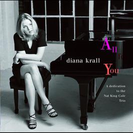 All For You (A Dedication To The Nat King Cole Trio) 1996 Diana Krall All For You (A Dedication To The Nat King Cole Trio) 1996 Diana Krall