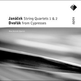 Janacek : String Quartets - Dvorak : Cypresses 2004 New Helsinki Quartet Janacek : String Quartets - Dvorak : Cypresses 2004 New Helsinki Quartet