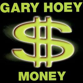 Money (Album Version) 1999 Gary Hoey Money (Album Version) 1999 Gary Hoey