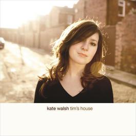 Tim's House 2008 Kate Walsh Tim's House 2008 Kate Walsh