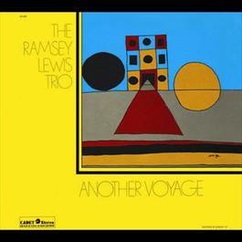 Another Voyage 1969 Ramsey Lewis Another Voyage 1969 Ramsey Lewis