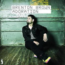 Adoration 2010 Brenton Brown Adoration 2010 Brenton Brown