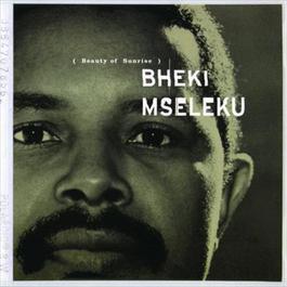 Beauty Of Sunrise 1997 Bheki Mseleku Beauty Of Sunrise 1997 Bheki Mseleku