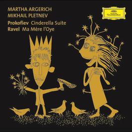 Prokofiev: Cinderella for 2 pianos / Ravel: Ma MA¨re l'Oye 2008 Martha Argerich; Mikhail Pletnev Prokofiev: Cinderella for 2 pianos / Ravel: Ma MA¨re l'Oye 2008 Martha Argerich; Mikhail Pletnev