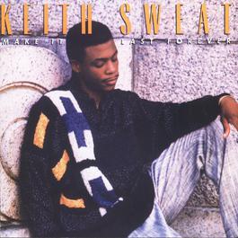 Tell Me It's Me You Want 1987 Keith Sweat Tell Me It's Me You Want 1987 Keith Sweat
