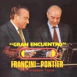 Vinyl Replica: Gran Encuentro 2007 Enrique Francini - Armando Pontier Y Su Orquesta Tipica Vinyl Replica: Gran Encuentro 2007 Enrique Francini - Armando Pontier Y Su Orquesta Tipica