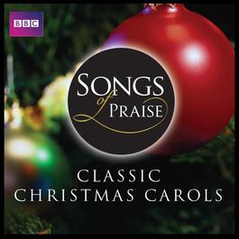 Songs of Praise: Classic Christmas Carols 2011 Windsor Choir Of St. George's Chapel Songs of Praise: Classic Christmas Carols 2011 Windsor Choir Of St. George's Chapel