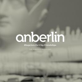 Blueprints For City Friendships: The Anberlin Anthology 2009 Anberlin Blueprints For City Friendships: The Anberlin Anthology 2009 Anberlin