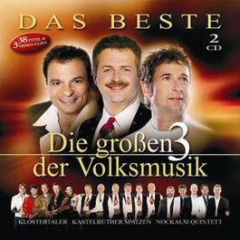 Das Beste 2005 Die großen 3 der Volksmusik Das Beste 2005 Die großen 3 der Volksmusik