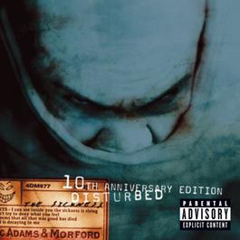 Down With The Sickness (Album Version) 2000 Disturbed Down With The Sickness (Album Version) 2000 Disturbed