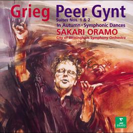 Grieg : Peer Gynt Suite No.2 Op.55 : II Arabian Dance 2005 Sakari Oramo Grieg : Peer Gynt Suite No.2 Op.55 : II Arabian Dance 2005 Sakari Oramo
