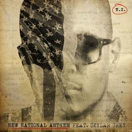 New National Anthem 2014 T.I.; Skylar Grey New National Anthem 2014 T.I.; Skylar Grey