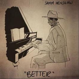 Better 2015 Samm Henshaw Better 2015 Samm Henshaw