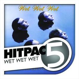 อัลบั้ม Wet Wet Wet Hit Pac - 5 Series