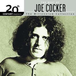 20th Century Masters - The Millennium Collection: The Best Of Joe Cocker 2000 Joe Cocker 20th Century Masters - The Millennium Collection: The Best Of Joe Cocker 2000 Joe Cocker