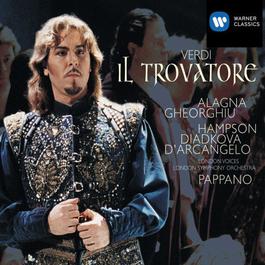 Verdi : Il Trovatore 2005 Larissa Diadkova; Thomas Hampson; Angela Gheorghiu; Roberto Alagna Verdi : Il Trovatore 2005 Larissa Diadkova; Thomas Hampson; Angela Gheorghiu; Roberto Alagna