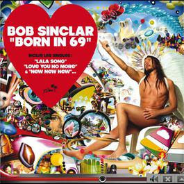 Born In 69 2009 Bob Sinclar Born In 69 2009 Bob Sinclar