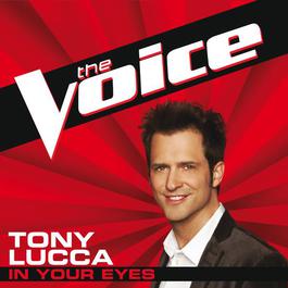 In Your Eyes 2012 Tony Lucca In Your Eyes 2012 Tony Lucca