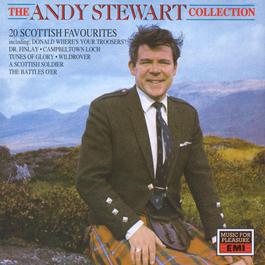 The Andy Stewart Collection: Twenty Scottish Favourites 2003 Andy Stewart The Andy Stewart Collection: Twenty Scottish Favourites 2003 Andy Stewart