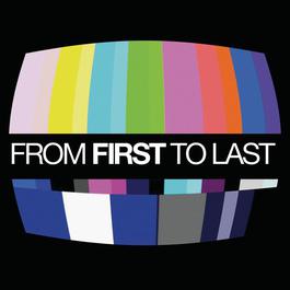 From First To Last 2008 From First To Last From First To Last 2008 From First To Last