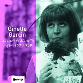 Heritage - Au Soleil De Marseille - Véga (1957-1958) 2008 Ginette Garcin Heritage - Au Soleil De Marseille - Véga (1957-1958) 2008 Ginette Garcin