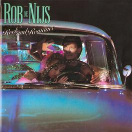 Rock & Romance 1986 Rob de Nijs Rock & Romance 1986 Rob de Nijs