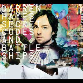Secret Codes And Battleships 2011 Darren Hayes Secret Codes And Battleships 2011 Darren Hayes