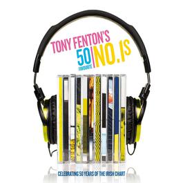 Tony Fenton's 50 Favourite No. 1S 2012 Various Artists Tony Fenton's 50 Favourite No. 1S 2012 Various Artists