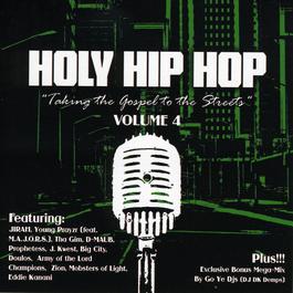 Holy Hip Hop Vol. 4 2008 Various Artists Holy Hip Hop Vol. 4 2008 Various Artists