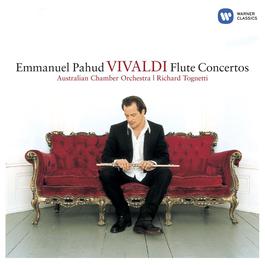 Vivaldi: Flute Concertos 2009 Australian Chamber Orchestra; Emmanuel Pahud; Richard Tognetti Vivaldi: Flute Concertos 2009 Australian Chamber Orchestra; Emmanuel Pahud; Richard Tognetti