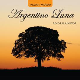 Pasado/Mañana 2011 Argentino Luna Pasado/Mañana 2011 Argentino Luna