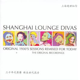 Shanghai Lounge Divas 2004 Various Artists Shanghai Lounge Divas 2004 Various Artists