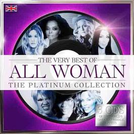 The Very Best Of All Woman-The Platinum Collection 2005 The Very Best Of All Woman The Very Best Of All Woman-The Platinum Collection 2005 The Very Best Of All Woman