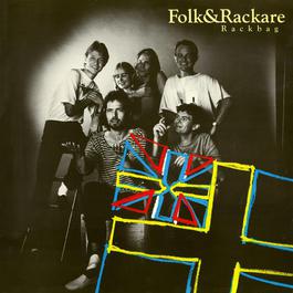 Rackbag 1985 Folk & Rackare Rackbag 1985 Folk & Rackare