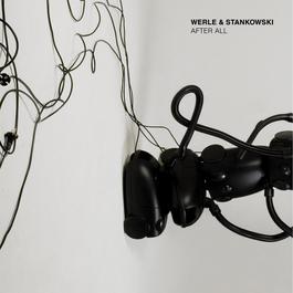After All 2007 Werle & Stankowski After All 2007 Werle & Stankowski