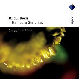Bach, CPE : 4 Hamburg Sinfonias - Apex 2007 Jnos Rolla & Franz Liszt Chamber Orchestra Bach, CPE : 4 Hamburg Sinfonias - Apex 2007 Jnos Rolla & Franz Liszt Chamber Orchestra