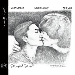 Double Fantasy Stripped Down 2010 John Lennon; Yoko Ono Double Fantasy Stripped Down 2010 John Lennon; Yoko Ono