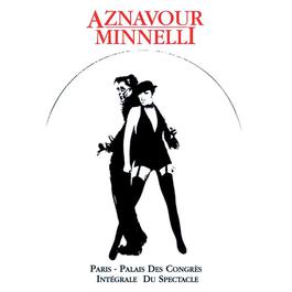 Charles Aznavour & Liza Minnelli : Palais Des Congrès 2009 Charles Aznavour Charles Aznavour & Liza Minnelli : Palais Des Congrès 2009 Charles Aznavour