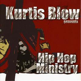 Kurtis Blow Presents Hip Hop Ministry 2008 Various Artists Kurtis Blow Presents Hip Hop Ministry 2008 Various Artists