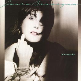 Touch 1987 Laura Branigan Touch 1987 Laura Branigan