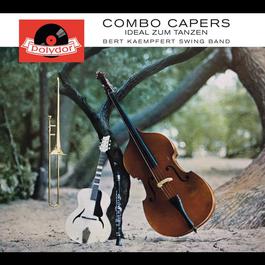 Combo Capers 1960 Bert Kaempfert And His Orchestra Combo Capers 1960 Bert Kaempfert And His Orchestra